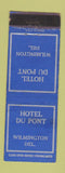 Matchbook Cover - Hotel Du Pont Wilmington DE WEAR