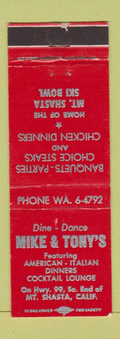 Matchbook Cover - Mike & Tony's Restaurant Italian Mount Shasta CA #1