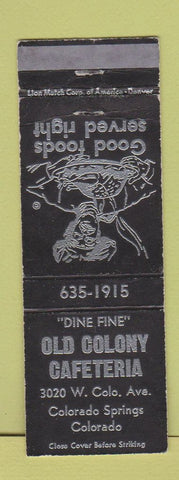 Matchbook Cover - Old Colony Cafeteria Colorado Springs WEAR