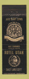 Matchbook Cover - Hotel Utah Salt Lake City UT