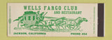 Matchbook Cover - Wells Fargo Club Jackson CA low phone # Full Length
