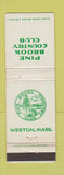 Matchbook Cover - Pine Brook Country Club Weston MA WEAR
