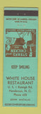 Matchbook Cover - White House Restaurant Henderson NC low phone # John Matalas