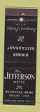 Matchbook Cover - Jefferson Hotel Waterville ME low phone #