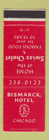 Matchbook Cover - Bismarck Hotel Chicago IL Swiss Chalet
