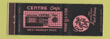Matchbook Cover - Centre Cafe West Roxbury MA