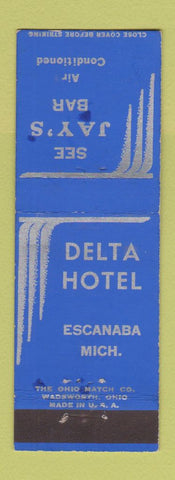 Matchbook Cover - Jay's Bar Delta Hotel Escanaba MI WEAR