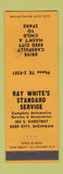 Matchbook Cover - Ray White's Standard oil gas Reed City MI WEAR