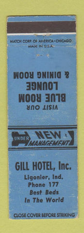 Matchbook Cover - Gill Hotel Ligonier IN low phone # WEAR
