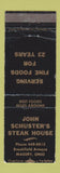 Matchbook Cover - John Schuster's Steak House Masury OH WEAR