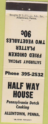Matchbook Cover - Half Way House Allentown PA