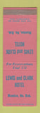 Matchbook Cover - Lewis and Clark Hotel Mandan ND low phone #
