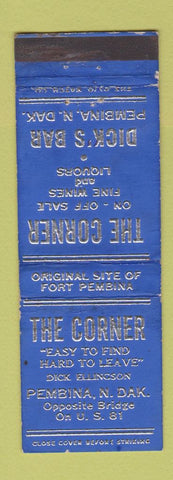 Matchbook Cover - The Corner Restaurant Dick's Bar Pembina ND