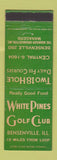 Matchbook Cover - White Pines Golf Club Bensenville IL