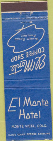 Matchbook Cover - El Monte Hotel Monte Vista CO