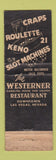 Matchbook Cover - Westerner Casino Las Vegas NV