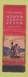 Matchbook Cover - Mayan Guest Ranch Bandera TX WORN
