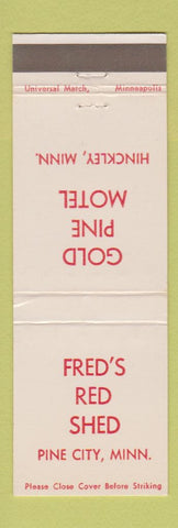 Matchbook Cover - Fred's Red Shed Pine City MN Gold Pine Motel Hinckley MN