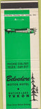 Matchbook Cover - Belvedere Motor Hotel Watson Lake Yukon