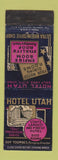 Matchbook Cover - Hotel Utah Salt Lake City UT