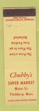Matchbook Cover - Chubby's Super Market Grocery Fitchburg MA