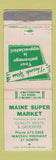 Matchbook Cover - Maine Super Market Grocery Wausau Highway WI? WEAR