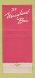 Matchbook Cover - Maryland Bar Maryland Hotel Baltimore MD 30 Stick