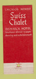 Matchbook Cover - Swiss Chalet Bismarck Hotel Chicago IL WEAR 30 Stick