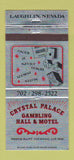 Matchbook Cover - Crystal Palace Casino Motel Laughlin NV 30 Strike