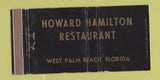 Matchbook Cover - Howard Hamilton Restaurant West Palm Beach FL WEAR 30 Strike