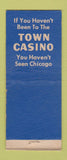 Matchbook Cover - Town Casino Chicago IL girlie WEAR BOBTAIL