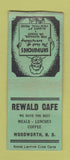 Matchbook Cover - Rewald Cafe Woodworth ND BOBTAIL