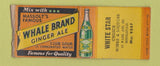 Matchbook Cover - Whale Brand Ginger Ale White Star Minneapolis MN WEAR BOBTAIL