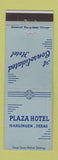 Matchbook Cover - Plaza Hotel Harlingen TX