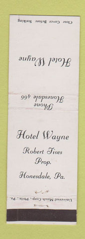 Matchbook Cover - Hotel Wayne Honesdale PA low phone #