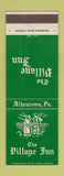 Matchbook Cover - The Village Inn Allentown PA
