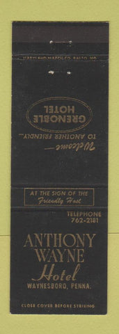 Matchbook Cover - Anthony Wayne Hotel Waynesboro PA Grenoble