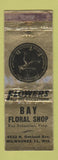 Matchbook Cover - Bay Floral Flowers Milwaukee WI WORN