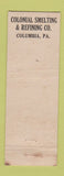 Matchbook Cover - Colonial Smelting Refining Columbia PA