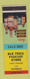 Matchbook Cover - Old Trail Package Liquor Waynedale