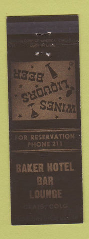Matchbook Cover - Baker Hotel Lounge Craig Colorado low phone # WEAR