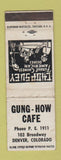 Matchbook Cover - Gung How Cafe Chinese Denver Colorado WEAR