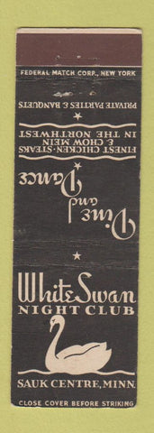 Matchbook Cover - White Swan Night Club Sauk Centre MN Federal