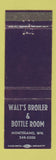 Matchbook Cover - Walt's Broiler Bottle Room Montesano WA