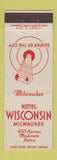 Matchbook Cover - Hotel Wisconsin Milwaukee WI
