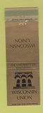 Matchbook Cover - University of Wisconsin Union Madison WI WORN