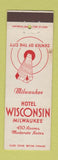 Matchbook Cover - Hotel Wisconsin Milwaukee WI