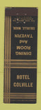 Matchbook Cover - Hotel Colville WA restaurant tavern