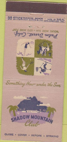 Matchbook Cover - Shadow Mountain Club Palm Desert CA 30 Stick