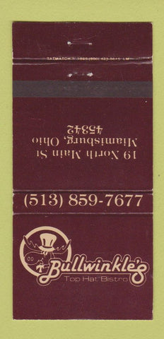 Matchbook Cover - Bullwinkle's Top Hat Bistro Miamisburg OH 30 Strike